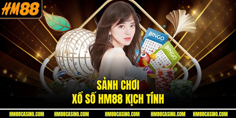 Sảnh chơi xổ số HM88 kịch tính